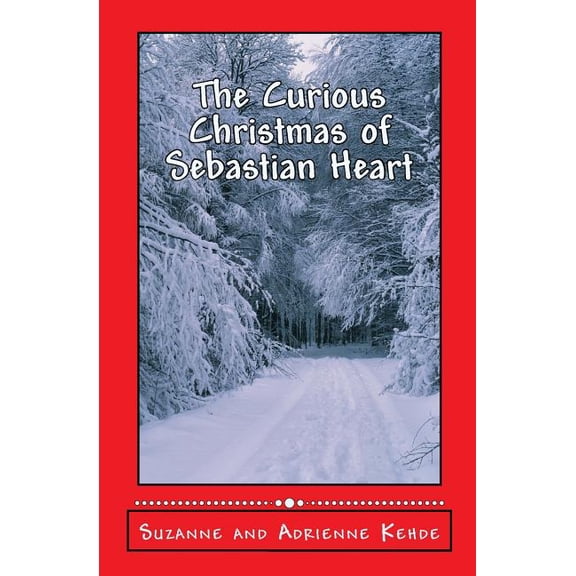 The Curious Christmas of Sebastian Hear