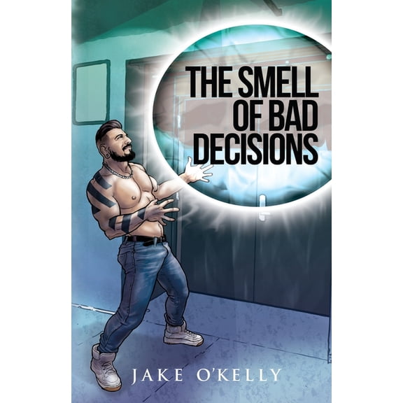 The Curious Decisions: The Smell of Bad Decisions (Paperback)