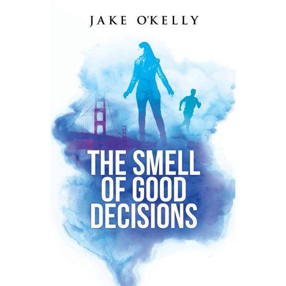 The Curious Decisions: The Smell of Good Decisions (Paperback)