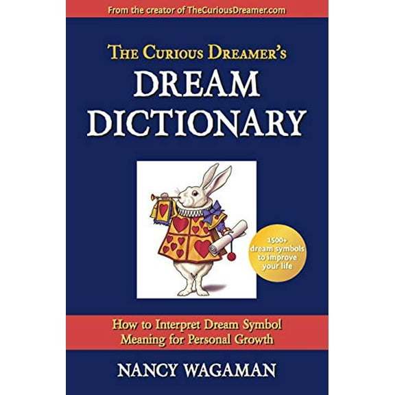 Pre-Owned The Curious Dreamer's Dream Dictionary: How to Interpret Dream Symbol Meaning for Personal Growth (Paperback) 0998545937 9780998545936