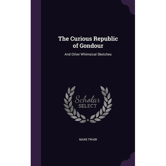 The Curious Republic of Gondour (Hardcover)