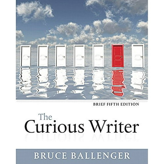 Pre-Owned The Curious Writer, Brief Edition (5th Edition) (Paperback) 0134080386 9780134080383