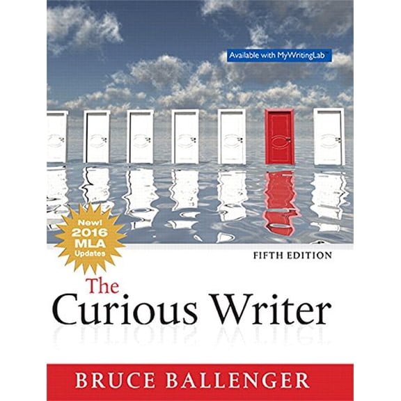 Pre-Owned The Curious Writer, MLA Update (Paperback) 0134679407 9780134679402