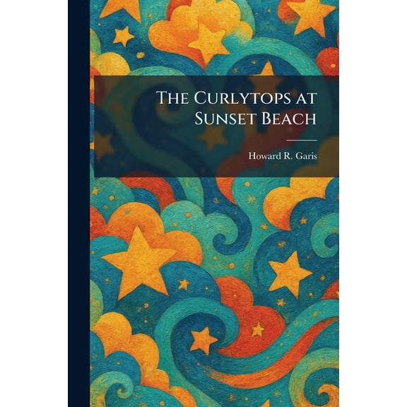 The Curlytops at Sunset Beach, (Paperback)