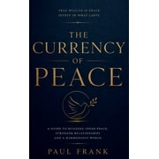 The Currency Of Peace, Hardcover