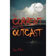The Current and the Outcast, Paperback