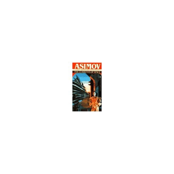 Pre-Owned The Currents of Space (The Empire Novels) (Unknown) 0553293419 9780553293418