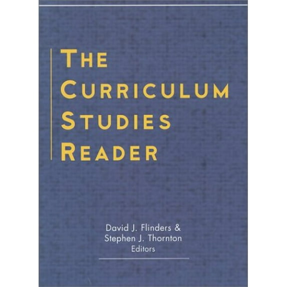 Pre-Owned The Curriculum Studies Reader (Paperback) 0415916984 9780415916981