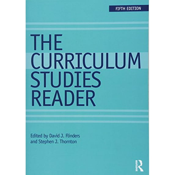 Pre-Owned The Curriculum Studies Reader (Edition 5) (Paperback)