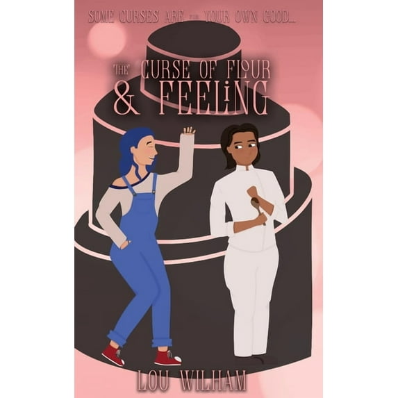 The Curse Collection The Curse of Flour and Feeling, Book 3, (Paperback)