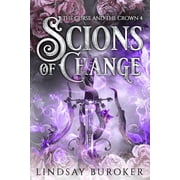 The Curse and the Crown Scions of Change, Book 4, Paperback