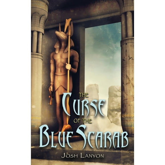 The Curse of the Blue Scarab: A Monster Mash-up, (Paperback)