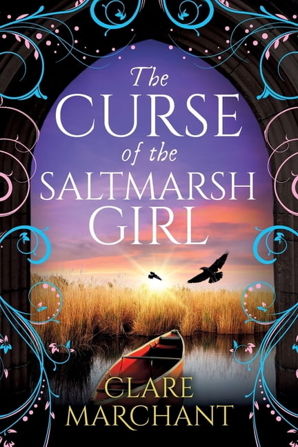 The Curse of the Saltmarsh Girl, (Paperback)