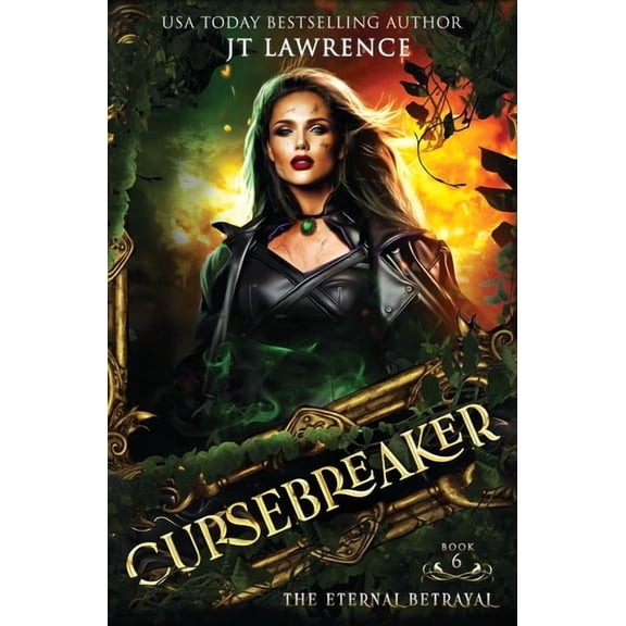 The Cursebreaker The Eternal Betrayal: An Urban Fantasy Action Adventure, Book 6, (Paperback)