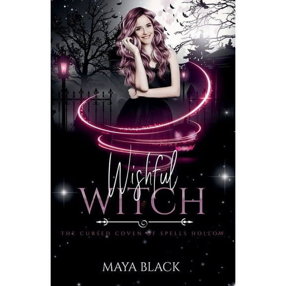 The Cursed Coven of Spells Hollow Wishful Witch, Book 6, (Paperback)