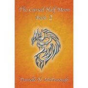 The Cursed Half Moon The Cursed Half Moon - Book 2 Book 2, Book 2, Paperback