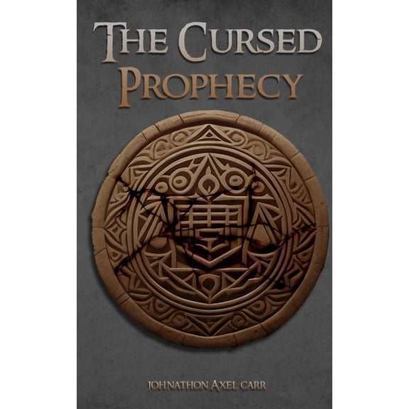 The Cursed Prophecy The Cursed Prophecy, Book 1, (Paperback)