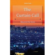 The Curtain Call Beyond the Stars, Hardcover