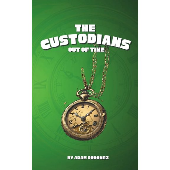 The Custodians The Custodians: Out of Time, Book 3, (Paperback)