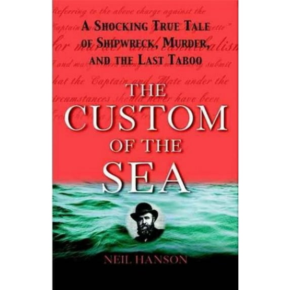 Pre-Owned The Custom of the Sea (Hardcover) 0471383899 9780471383895