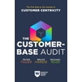 thumbnail image 1 of The Customer-Base Audit: The First Step on the Journey to Customer Centricity, (Hardcover), 1 of 1