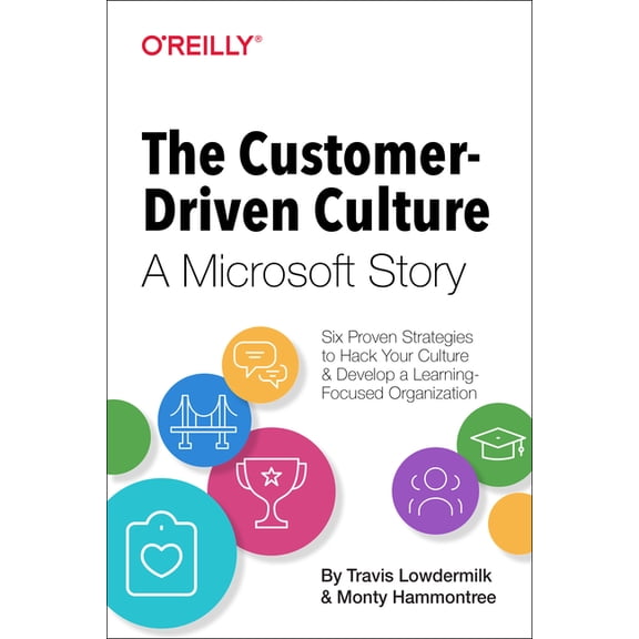 The Customer-Driven Culture: A Microsoft Story (Paperback)