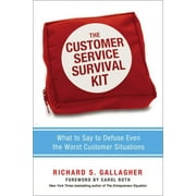RICHARD GALLAGHER; CAROL ROTH The Customer Service Survival Kit, (Paperback)