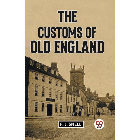 The Customs Of Old England (Paperback)