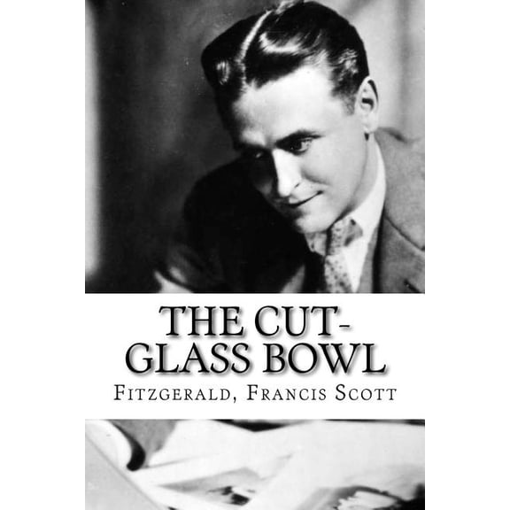 The Cut-Glass Bowl (Paperback)