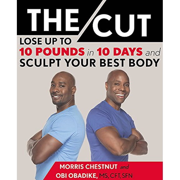 Pre-Owned The Cut: Lose Up to 10 Pounds in 10 Days and Sculpt Your Best Body (Hardcover) 1455565237 9781455565238