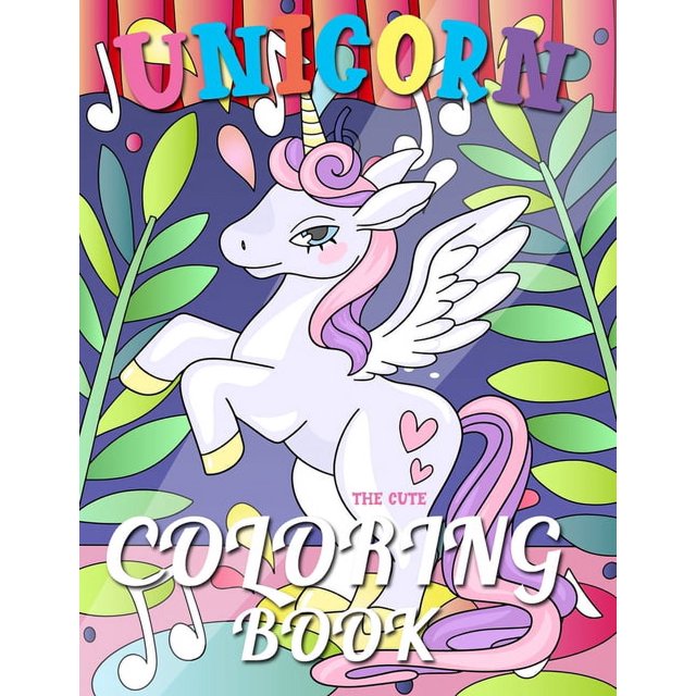 The Cute Unicorn Coloring Book (Paperback) - Walmart.com