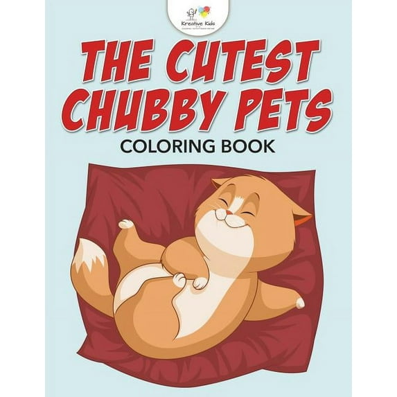 The Cutest Chubby Pets Coloring Book (Paperback)