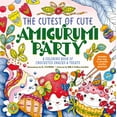 thumbnail image 1 of The Cutest of Cute Amigurumi Party: A Coloring Book of Crocheted Snacks &amp; Treats, (Paperback), 1 of 1