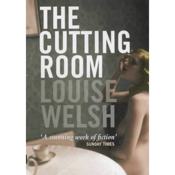 Pre-Owned The Cutting Room (Paperback) by Louise Welsh