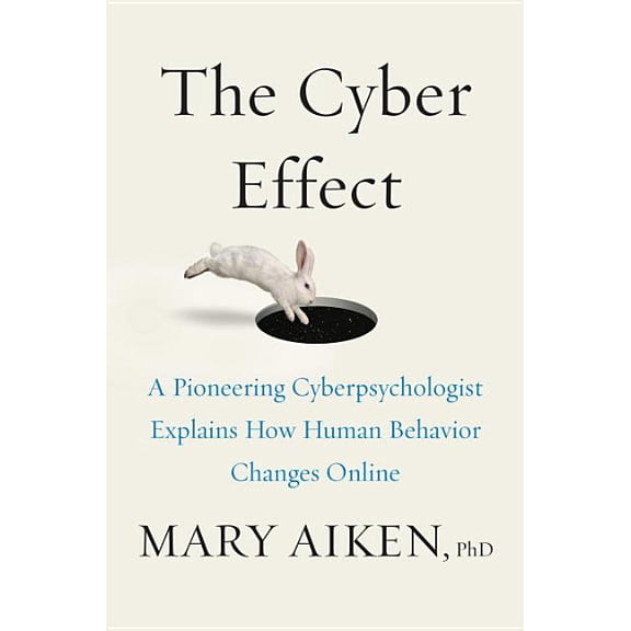 Pre-Owned The Cyber Effect : A Pioneering Cyberpsychologist Explains How Human Behavior Changes Online
