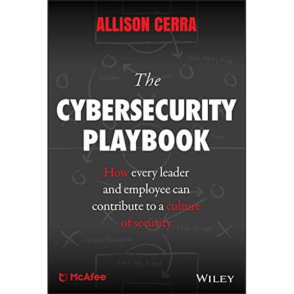 Pre-Owned The Cybersecurity Playbook: How Every Leader and Employee Can Contribute to a Culture of Security (Hardcover) 1119442192 9781119442196