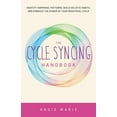 thumbnail image 1 of The Cycle Syncing Handbook: Identify Hormonal Patterns, Build Holistic Habits, and Embrace the Power of Your Menstrual C, (Paperback), 1 of 1