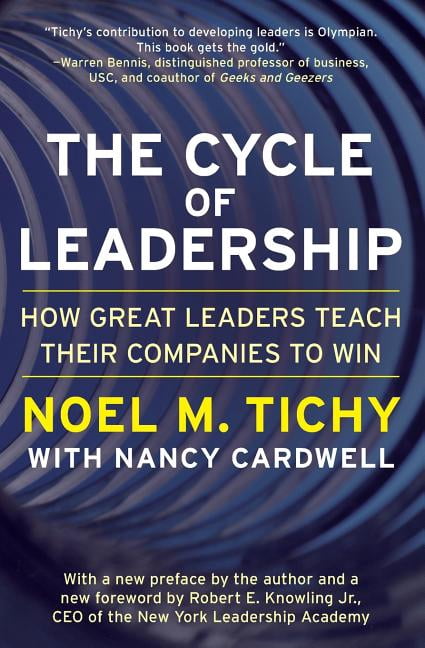 The Cycle of Leadership: How Great Leaders Teach Their Companies to Win ...