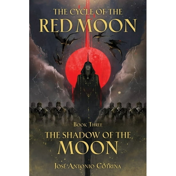 The Cycle of the Red Moon Volume 3: The Shadow of the Moon (Paperback)