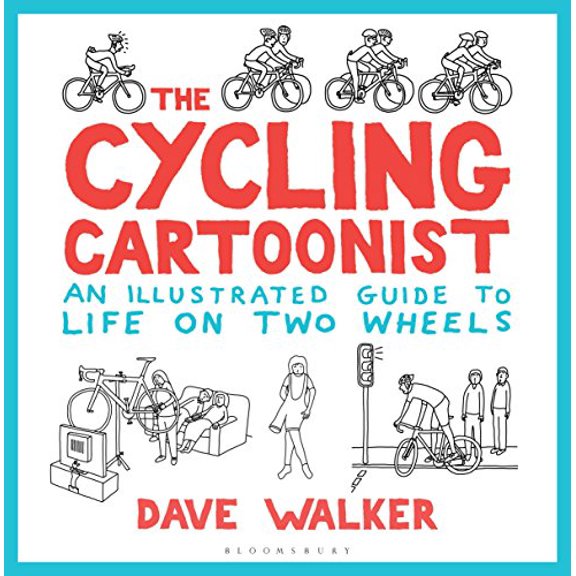 Pre-Owned The Cycling Cartoonist: An Illustrated Guide to Life on Two Wheels (Hardcover) 1472938895 9781472938893