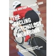 thumbnail image 1 of The Cycling Psychology Workbook: How to Use Advanced Sports Psychology to Succeed as a Cyclist, 1 of 1