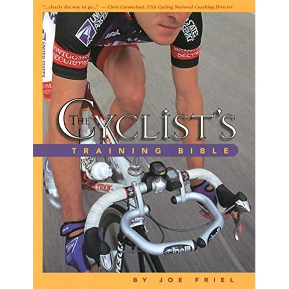 Pre-Owned The Cyclist's Training Bible: A Complete Training Guide for the Competitive Road Cyclist (Paperback) 1884737218 9781884737213