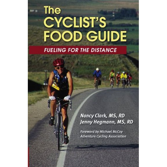 Pre-Owned The Cyclist's Food Guide: Fueling For The Distance (Paperback) 0971891117 9780971891111