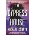 thumbnail image 1 of Pre-Owned The Cypress House (Paperback) 0316053716 9780316053716, 1 of 1