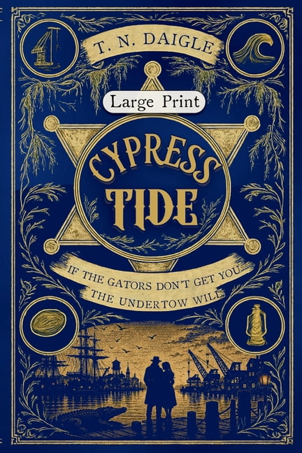 The Cypress Run Quartet Cypress Tide: Large Print Edition, Book 2, (Paperback)
