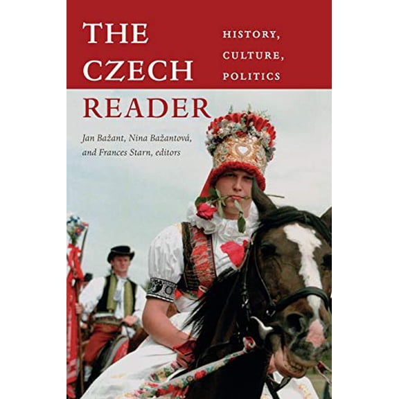 Pre-Owned The Czech Reader: History, Culture, Politics (The World Readers), 9780822347941, 0822347946, Paperback, Illustrated edition