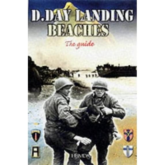 Pre-Owned D-Day Landing Beaches: The Guide (Paperback) 2840481375 9782840481379