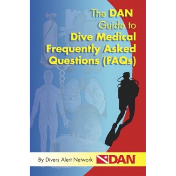 Pre-Owned The DAN Guide to Dive Medical Frequently Asked Questions (FAQs) (Paperback) 1930536186 9781930536180