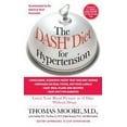 thumbnail image 1 of Pre-Owned The Dash Diet for Hypertension: Lower Your Blood Pressure in 14 Days-Without Drugs Paperback, 1 of 1