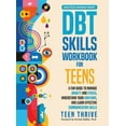 thumbnail image 1 of The DBT Skills Workbook for Teens: A Fun Guide to Manage Anxiety and Stress, Understand Your Emotions and Learn Effectiv, (Hardcover), 1 of 1